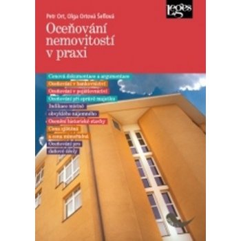 Oceňování nemovitostí v praxi - Petr Ort, Olga Ortová Šeflová