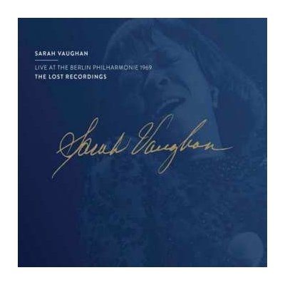 Sarah Vaughan - Live At The Berlin Philharmonie 1969 remastered LP – Hledejceny.cz