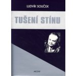 Tušení stínu – Souček Ludvík – Hledejceny.cz