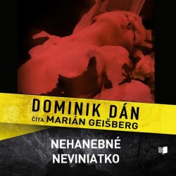 Nehanebné neviniatko - Dominik Dán