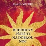 Buddhovy příběhy na dobrou noc - David Michie - Čte Jana Štvrtecká – Hledejceny.cz