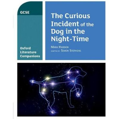 Oxford Literature Companions: The Curious Incident of the Dog in the Night-time – Hledejceny.cz