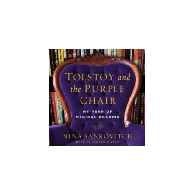 Tolstoy and the Purple Chair - Sankovitch Nina, Marlo Coleen – Hledejceny.cz