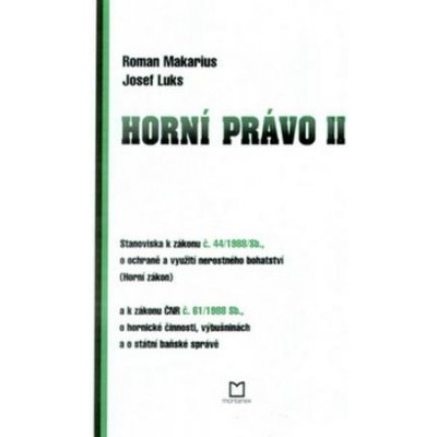 Horní právo II - Roman Makarius – Hledejceny.cz