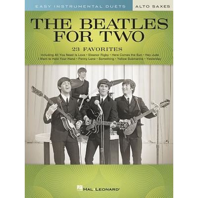 The Beatles for Two Alto Saxes: Easy Instrumental Duets BeatlesPaperback