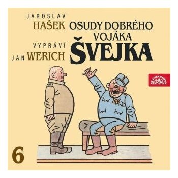 Osudy dobrého vojáka Švejka 6. - Jaroslav Hašek - 2CD - čte Werich
