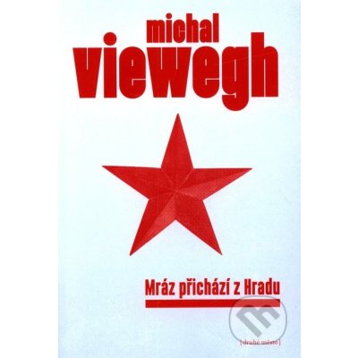Viewegh Michal - Mráz přichází z Hradu