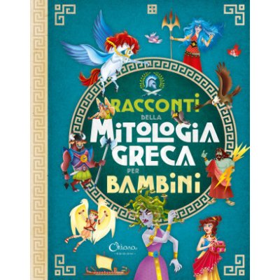 Racconti di mitologia greca per bambini. Libri per imparare Javier Inaraja,Laura Bernaschi – Hledejceny.cz