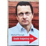 Další báječný rok Michal Viewegh – Hledejceny.cz