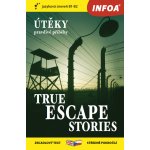 Útěky pravdivé příběhy / True escape stories - Zrcadlová četba - Paul Dowswell – Sleviste.cz