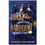 Odkaz Hawthornů - Jennifer Lynn Barnes – Hledejceny.cz