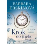 Krok do jiného času - To nejlepší z Barbary Erskinové - Barbara Erskine – Hledejceny.cz