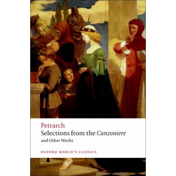Oxford World´s Classics Selections from the Canzoniere and Other Works