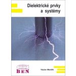 Dielektrické prvky a systémy – Hledejceny.cz