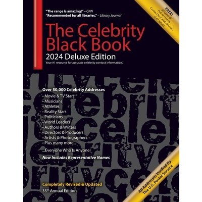 The Celebrity Black Book 2024 Deluxe Edition: Over 50,000+ Verified Celebrity Addresses for Autographs, Fundraising, Celebrity Endorsements, Marketi Contactanycelebrity ComPaperback – Hledejceny.cz