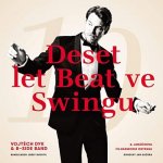 Dyk Vojtěch & B-Side Band - Deset let Beat ve Swingu LP – Hledejceny.cz