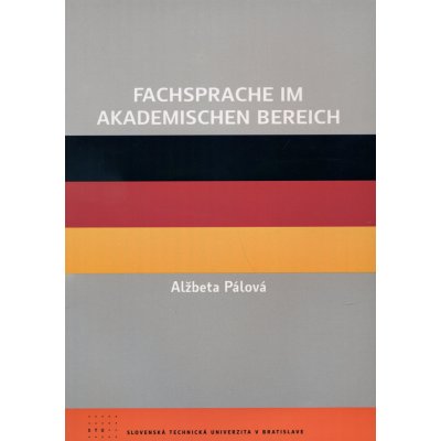 Fachsprache im akademishen Bereich - Alžbeta Pálová – Hledejceny.cz