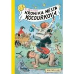Kronika města Kocourkova – Hledejceny.cz