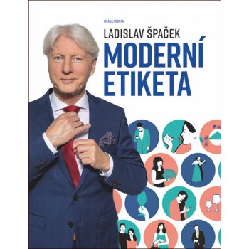 Moderní etiketa - Ladislav Špaček