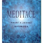 Meditace - první a jediná svoboda (kolektiv) – Hledejceny.cz