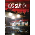 Tales from the Gas Station: Volume Three Townsend JackPevná vazba