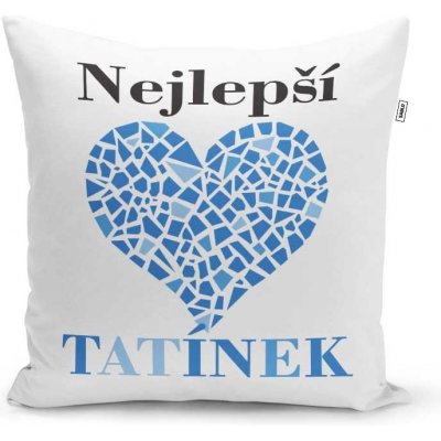 Sablio Polštář Nejlepší tatínek 40x40 – Hledejceny.cz