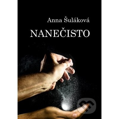 Nanečisto - Anna Šuláková – Hledejceny.cz