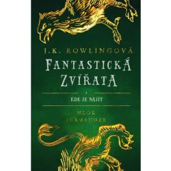 Fantastická zvířata - J. K. Rowlingová