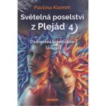 Světelná poselství z Plejád 4 - Pavlína Klemm – Hledejceny.cz