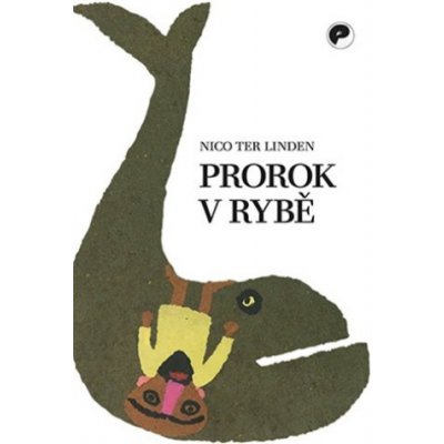 Prorok v rybě - Vyprávění o soudcích, králích a prorocích - ter Linden Nico