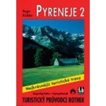 Rother: turistický průvodce Španělsko Pyreneje 2. – Sleviste.cz