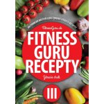 Fitness Guru Recepty 3 – Zboží Mobilmania