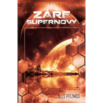 Záře supernovy - Aleš Pitzmos – Hledejceny.cz