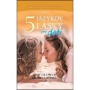 Päť jazykov lásky pre deti, 2. vydanie - Chapman, Gary; Campbell, Ross