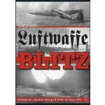 Luftwaffe Blitz - Pohled do zákulisí: listopad 1940 květen 1941 – Hledejceny.cz