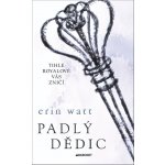 Padlý dědic, 2. vydání - Erin Watt – Hledejceny.cz