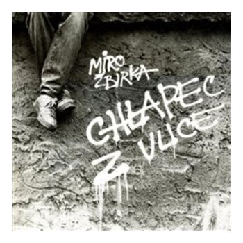 Chlapec z ulice - Miroslav Žbirka