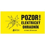 Kamír Tabulka výstražná cedulka ELEKTRICKÝ OHRADNÍK – Zbozi.Blesk.cz