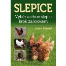 Slepice - Výběr a chov slepic krok za krokem