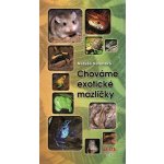 Chováme exotické mazlíčky – Hledejceny.cz