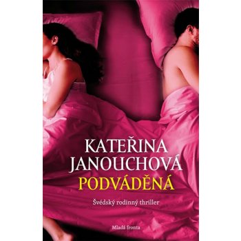 Podváděná - Kateřina Janouchová