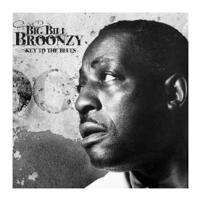 Big Bill Broonzy - Key to the Blues CD