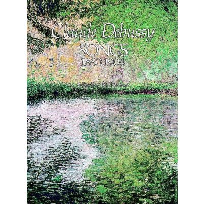 Claude Debussy Songs 1880-1904 noty hlas, klavír – Hledejceny.cz
