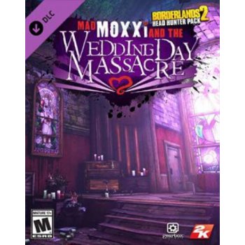 Borderlands 2 Headhunter 4: Wedding Day Massacre