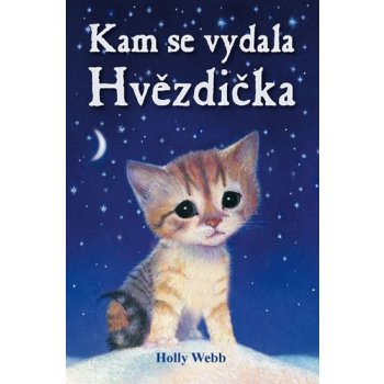 Kam se vydala Hvězdička? - Holly Webb