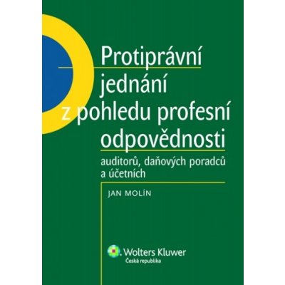 Protiprávní jednání z pohledu profesní odpovědnosti auditorů, daňových poradců.. – Hledejceny.cz