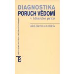 Diagnostika poruch vědomí v klinické praxi Aleš Bartoš – Zboží Mobilmania