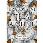 Království těla a ohně - Jennifer L. Armentrout – Hledejceny.cz