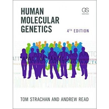 Human Molecular Genetics - Strachan, T.;Read, A.