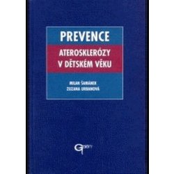 Prevence aterosklerózy v dětském věku - Milan Šamánek, Zuzana Urbanová